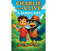 Charlie And Clive: A Family Day