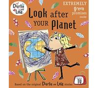 Charlie and Lola: Look After Your Planet