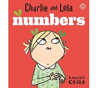 Charlie and Lola: Numbers : Board Book