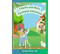 Charlie and Mia's Farmland Adventure (The Stories for 10 nights)