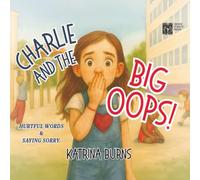 Charlie and the Big Oops!