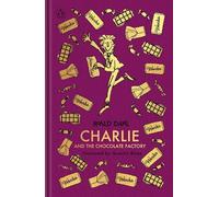 Charlie and the Chocolate Factory: The Roald Dahl Clothbound Collection