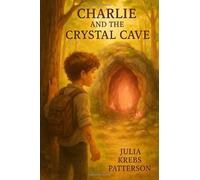 Charlie and the Crystal Cave