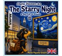 Charlie and The Starry Night. A sky full of dreams: Collection: Charlie Discovers Art. 5-8Y