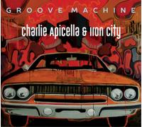 Charlie Apicella & Iron City Groove Machine (CD) Album