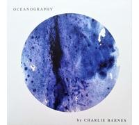 Charlie Barnes - Oceanography [Vinilo]