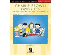 Charlie Brown Favorites: 15 Selections Arranged by Phillip Keveren (The Phillip Keveren Series)