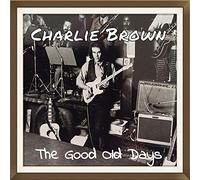 Charlie Brown - The Good Old Days