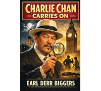 Charlie Chan Carries On - A Positronic Book: 5 (Charlie Chan Mysteries)