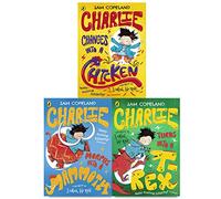 Charlie Changes Into a Chicken Series 3 Books Collection by Sam Copeland (Charlie Turns Into a T-Rex, Charlie Changes Into a Chicken, Charlie Morphs Into a Mammoth)