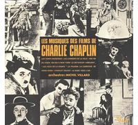 Charlie Chaplin - Les Musiques Des Films De