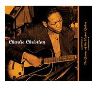 Charlie Christian - Genius of the Electric Guitar