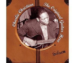 Charlie Christian - Original Guitar Hero