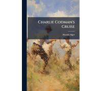 Charlie Codman's Cruise