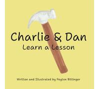Charlie & Dan Learn a Lesson