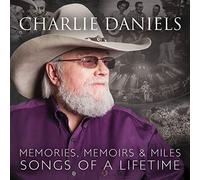 Charlie Daniels - Memories, Memoirs & Miles: Songs Of A