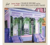 Charlie Devore - And His New Orleans Family Band