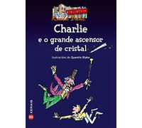 Charlie e o grande ascensor de cristal (INFANTIL E XUVENIL - MERLÍN - De 11 anos en diante)