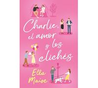 Charlie, el amor y otros clichés (Titania fresh)