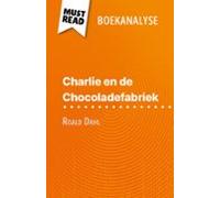 Charlie En De Chocoladefabriek Van Roald Dahl (boekanalyse) (ebook)