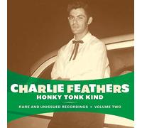 Charlie Feathers - Honky Tonk Kind [Vinilo]