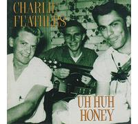 Charlie Feathers - Uh Huh Honey [Vinilo]