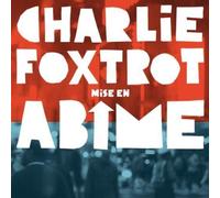 Charlie Foxtrot - Mise en Abime