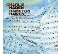 Charlie Haden & Hampton Hawes - As Long As There's Music +2 [U