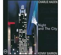 Charlie Haden & Kenny Barron - Night And The City [UHQCD]