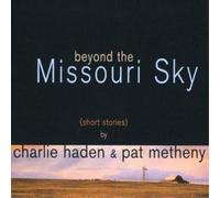 Charlie Haden & Pat Metheny Beyond the Missouri Sky (CD) Album (Importación USA)