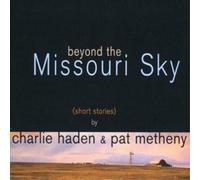 Charlie Haden & Pat Metheny Beyond the Missouri Sky (CD) Album (Importación USA)