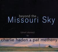 Charlie Haden & Pat Metheny Beyond the Missouri Sky (Vinyl) (Importación USA)
