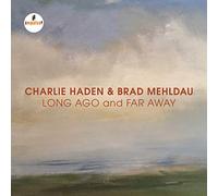 Charlie Haden y Bran Mehldau - Lon Ago And Far Away