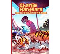 Charlie Hardears: Charlie & The Tiger