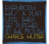 Charlie Hunter Everybody Has a Plan Until They Get Punche (CD) (Importación USA)
