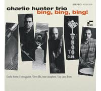 Charlie Hunter Trio - Bing, Bing, Bing! (2 LP)