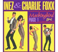 Charlie & Inez Foxx - Mockingbird Phase 1: the...