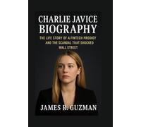 CHARLIE JAVICE BIOGRAPHY: The Life Story Of A Fintech Prodigy And The Scandal That Shocked Wall Street