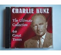 Charlie Kunz - The Ultimate Collection