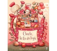 Charlie, la fée du logis (HC Saltimbanque Albums)