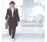 Charlie Landsborough - Movin' on
