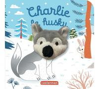 Charlie le husky: Livre marionnette pour bébé - dès 3 mois