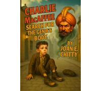 Charlie MacAffee: Search for the Genie’s Body