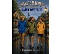 Charlie MacDew and the Rainy Day Clue