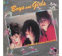 Charlie Makes The Cook - Boys And Girls / Love In The Sun [Vinilo 7 pulgadas - 45 rpm]