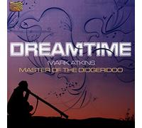 Mark Atkins Dreamtime: Master of the Didgeridoo (CD) Album (Importación USA)