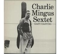 CHARLIE MINGUS SEXTET - EAST COASTING LP (VINYL ALBUM) UK AFFINITY 1982