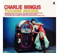 Charles Mingus Tijuana Moods (Vinyl)