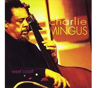 Charlie Mingus - West Coast