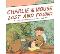 Charlie & Mouse Lost and Found: Book 5 (Charlie & Mouse, 5)